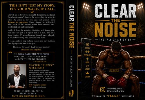 Clear the Noise: A Fighter's Journey to Discipline, Faith & Purpose